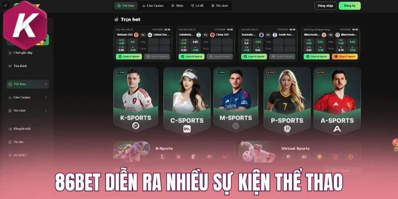 86bet diễn ra nhiều sự kiện thể thao