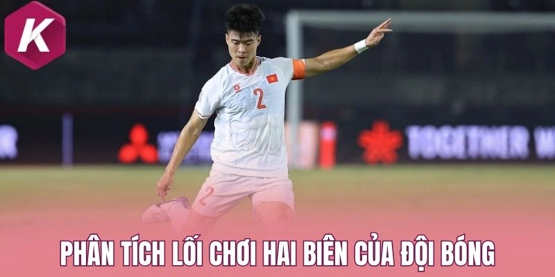 Phân tích lối chơi hai biên của đội bóng