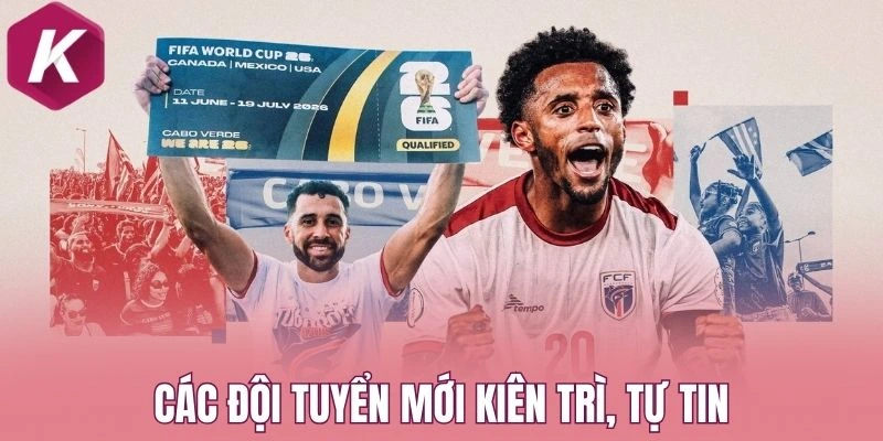 Các đội tuyển mới kiên trì, tự tin